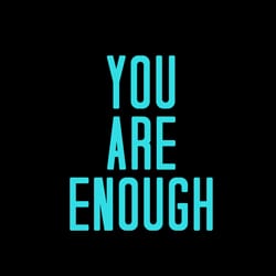 Image of text that says You Are Enough